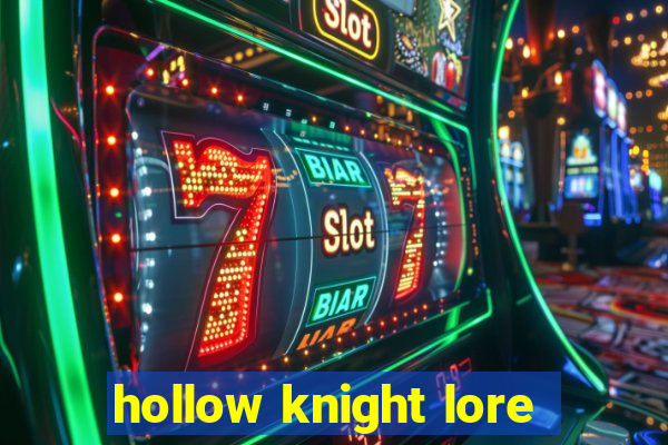 hollow knight lore